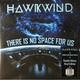 Hawkwind There Is No Space For Us, Double Galaxy Vinyl Edition Extremely Rare