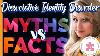 Myths Vs Facts Dissociative Identity Disorder