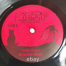 Strange Ways I Don't Know Who She Is / Years Of Pain Reif 001 Extremely Rare 45