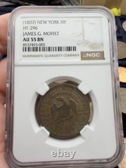 Jeton de 1837 James G. Moffet New York HT-296 NGC AU58 extrêmement rare – seulement 3 connus