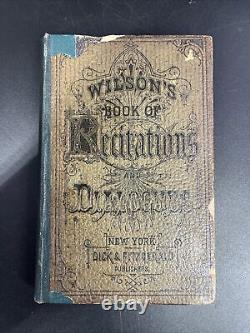 Le livre de récitations et dialogues de Wilson 1869, extrêmement rare, New York