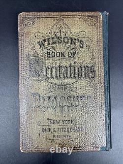 Le livre de récitations et dialogues de Wilson 1869, extrêmement rare, New York