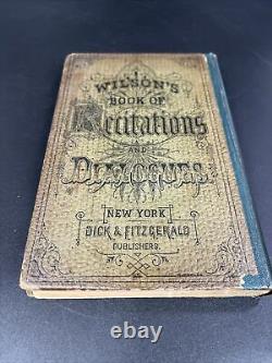 Le livre de récitations et dialogues de Wilson 1869, extrêmement rare, New York